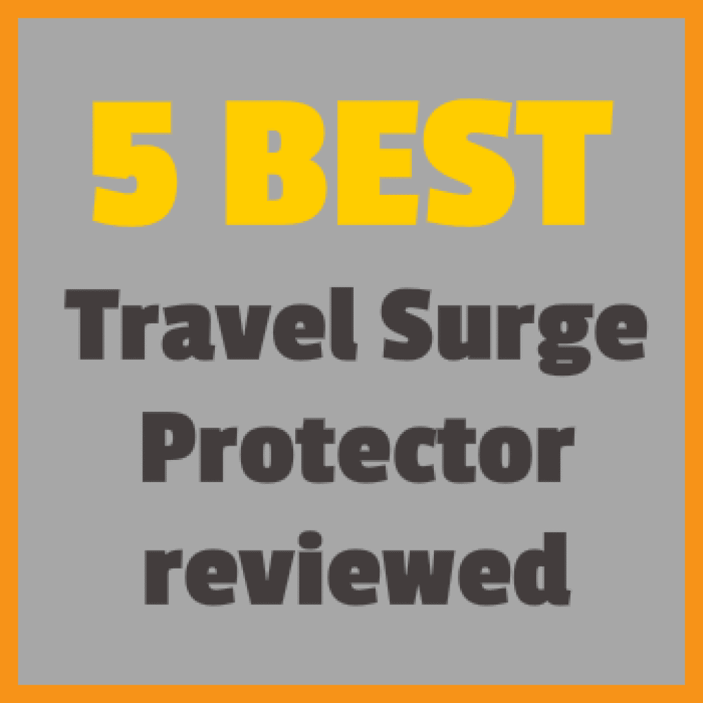 5 Best International Travel Surge Protectors Reviewed