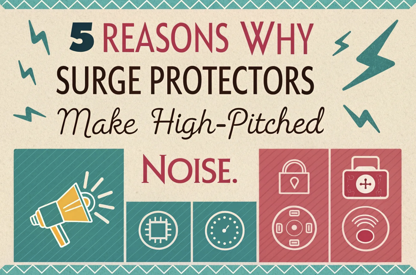 Reasons Why Surge Protectors Make High-Pitched Noise