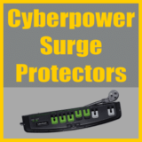 Best Cyberpower Surge Protectors – 8 Models Reviewed