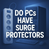 What Are Surge Protectors and Do PCs Have Them